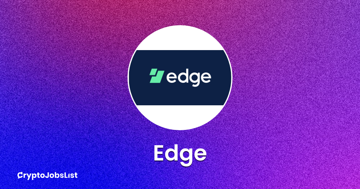 Edge Jobs. Careers in 3 Crypto Jobs List