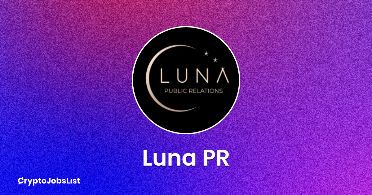 Luna PR Jobs & Careers. 0 web3 jobs available now. 3 closed jobs ...