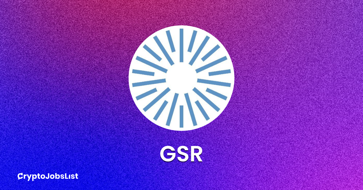 GSR Jobs. Careers in Web3 | Crypto Jobs List