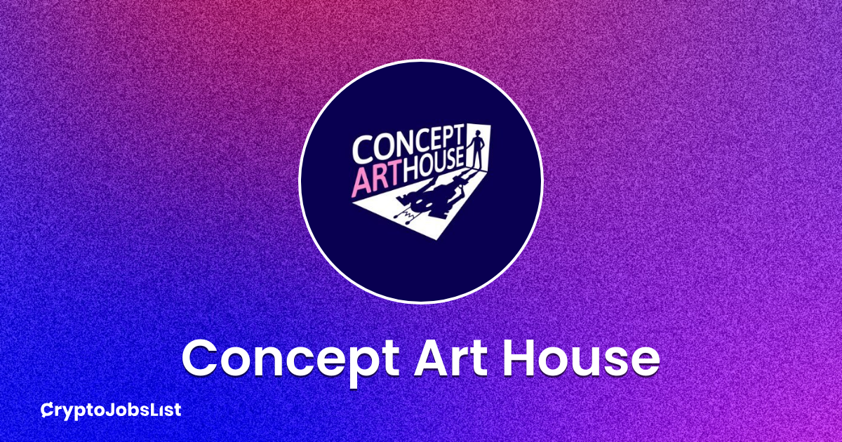 Concept Art House Jobs & Careers. 0 web3 jobs available now. 4 closed