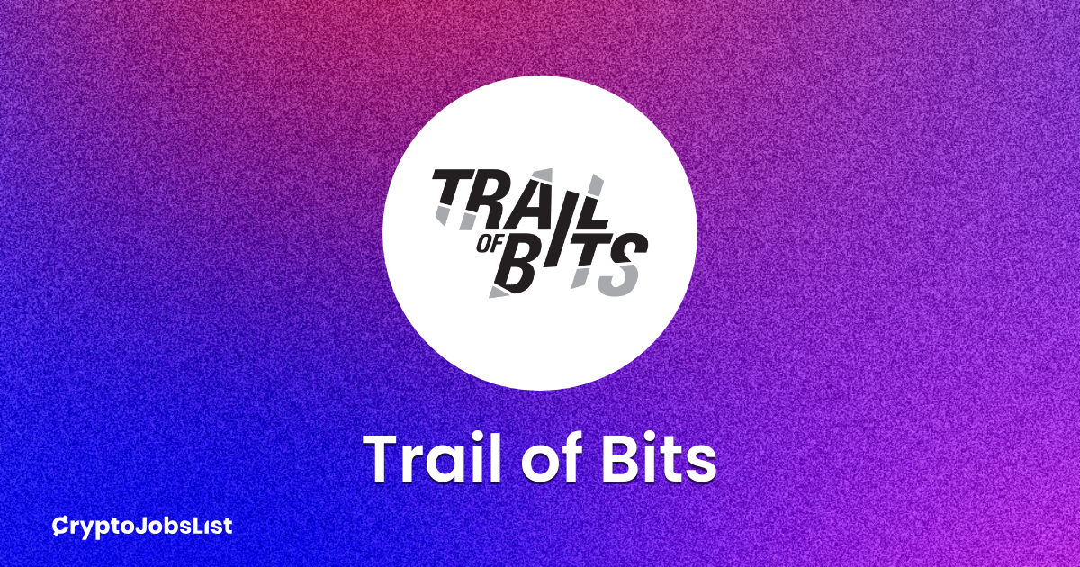 trail-of-bits-jobs-careers-0-web3-jobs-available-now-26-closed-jobs